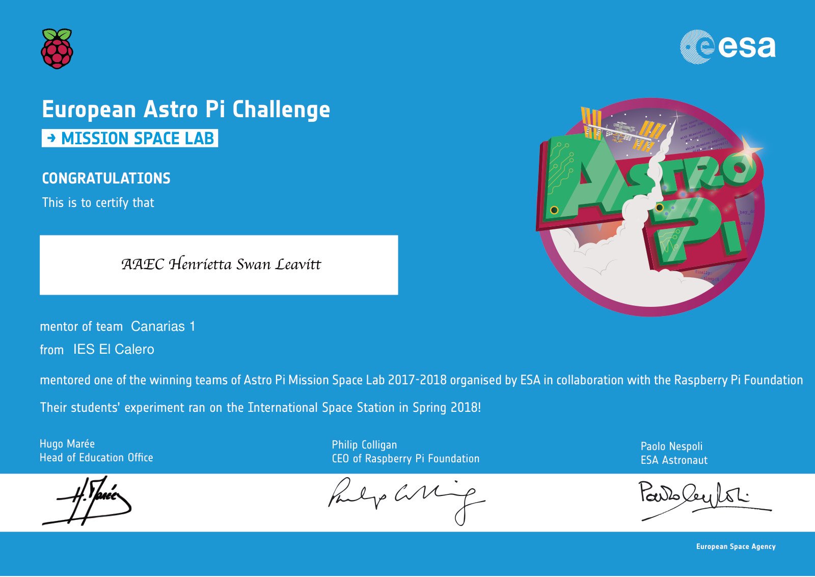 Certificado de mentorización del Astro Pi Mission Space Lab 2017-2018 Certificado oficial de la ESA por la mentorización del equipo Canarias 1 del IES El Calero, ganador del Astro Pi Mission Space Lab 2017-2018